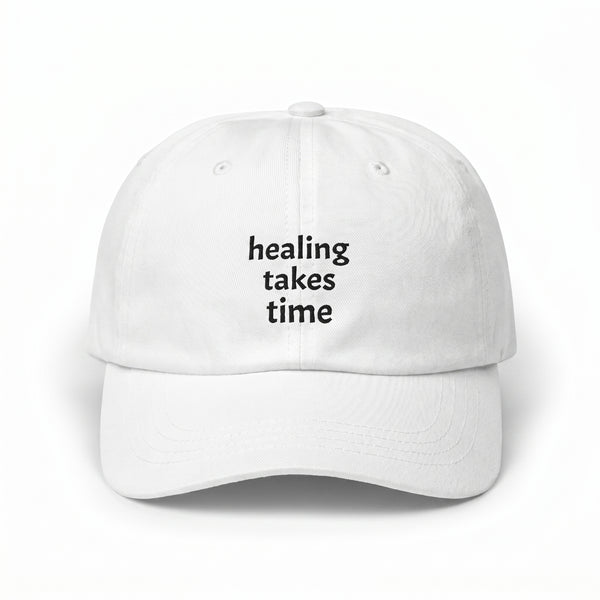 Healing Takes Time Embroidered Cap