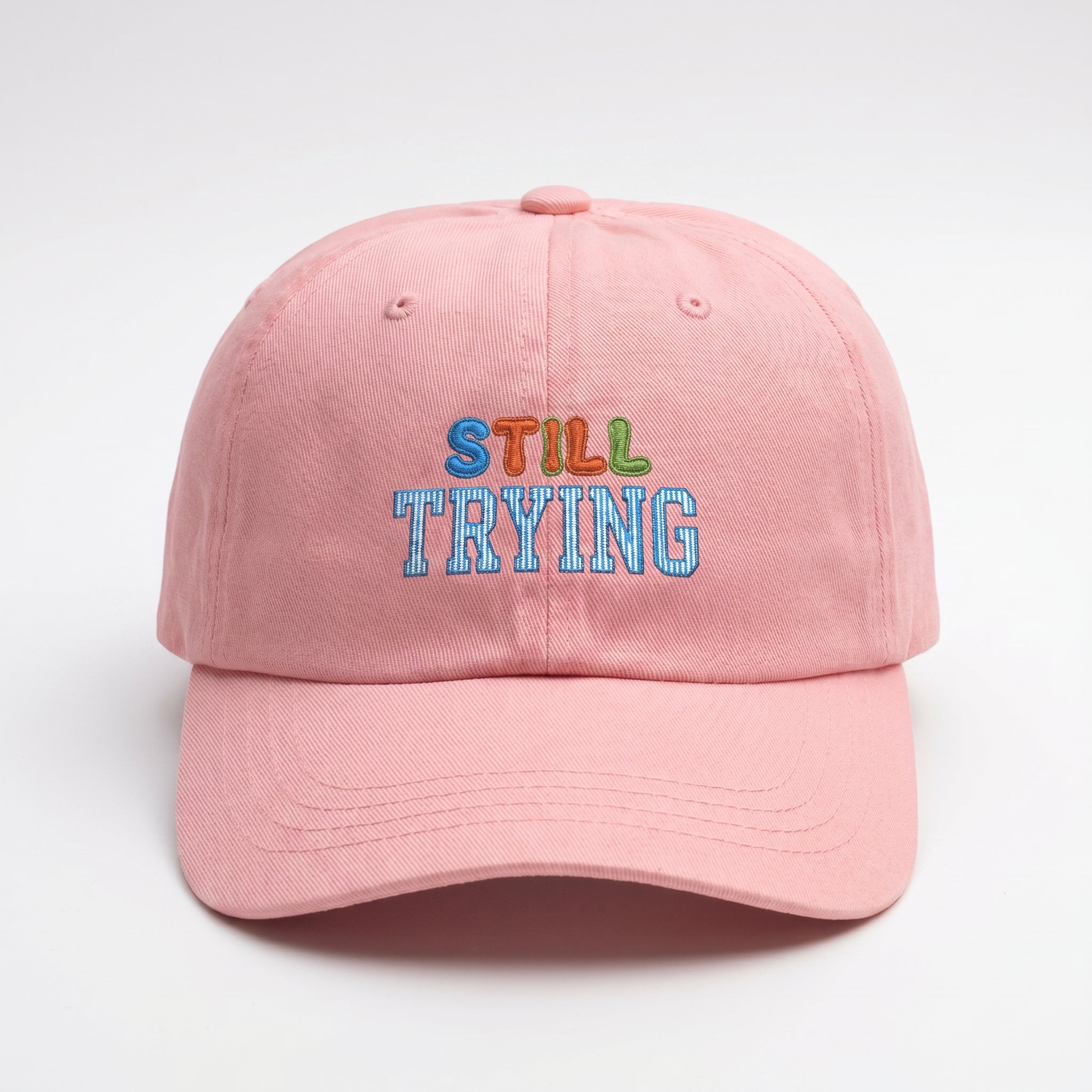Still Trying Embroidered Cap