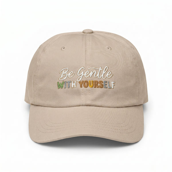 Be Gentle With Yourself Embroidered Cap