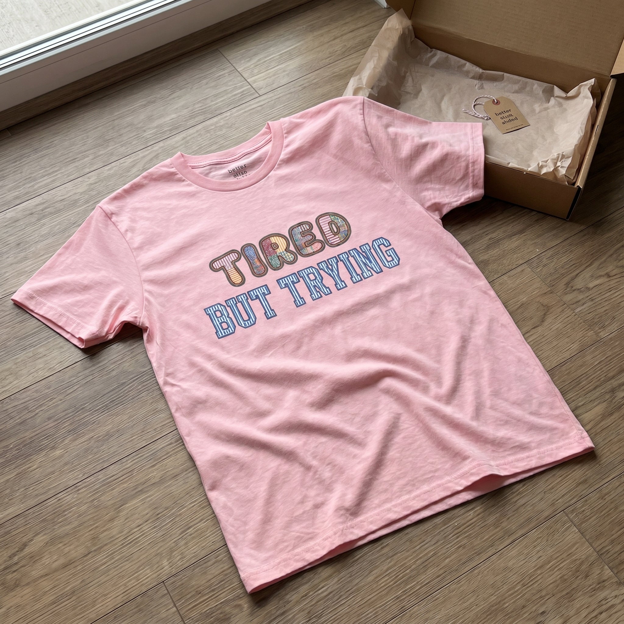 Tired But Trying  T-Shirt